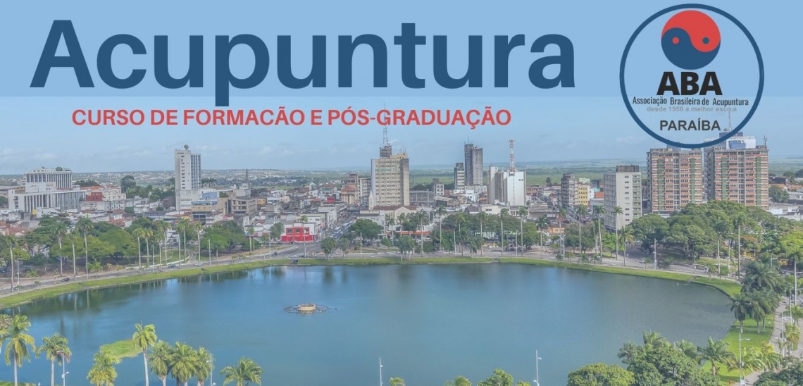 CURSO DE FORMAAO  E POS GRADUAAO  EM ACUPUNTURA  JOO PESSOA - PB - Aba  Paraiba e Cariri