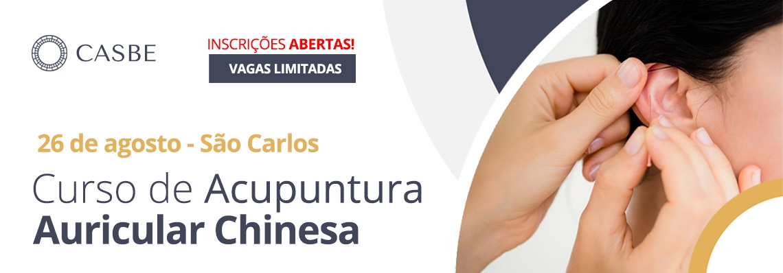 CURSO PRESENCIAL DE ACUPUNTURA AURICULAR CHINESA - Casbe - Ariane Casale e Alessandra Bragante