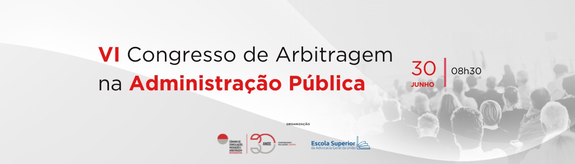 VI CONGRESSO DE ARBITRAGEM NA ADMINISTRAO PBLICA - Camara de Conciliacao, Mediacao e Arbitragem Ciesp/fiesp