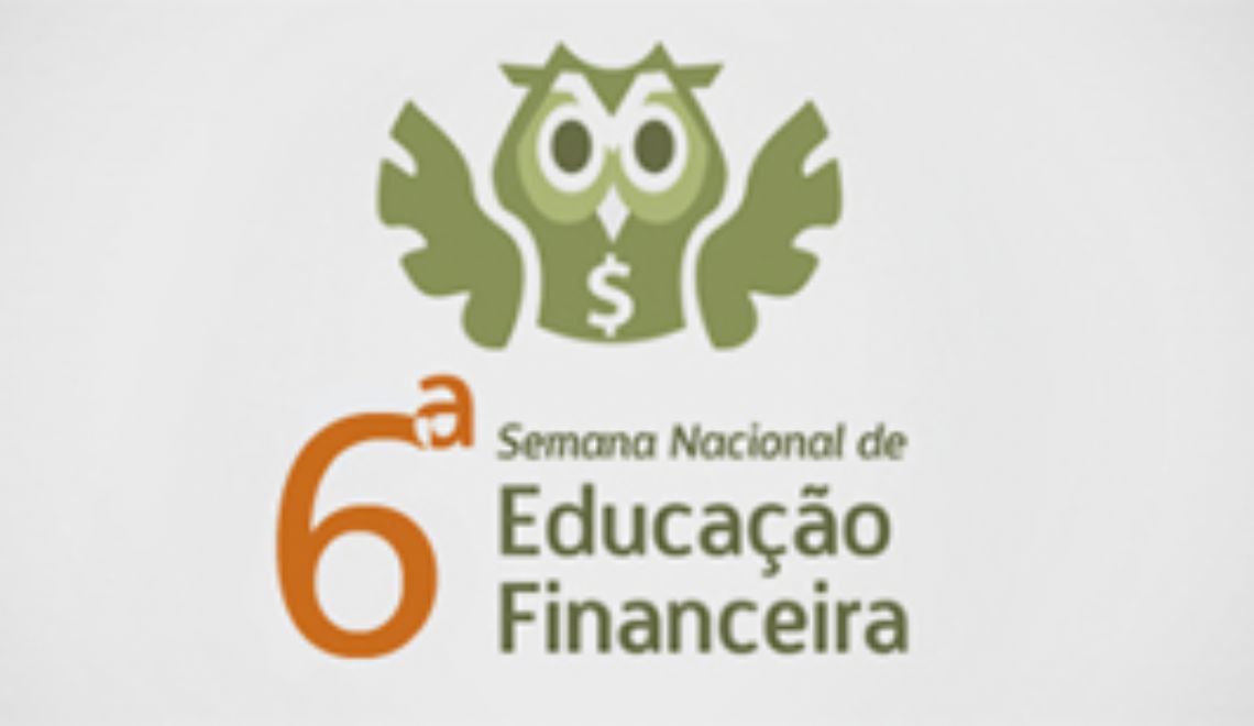 6 Semana Nacional de Educao Financeira -  Francisco Henrique Moreira de Lima