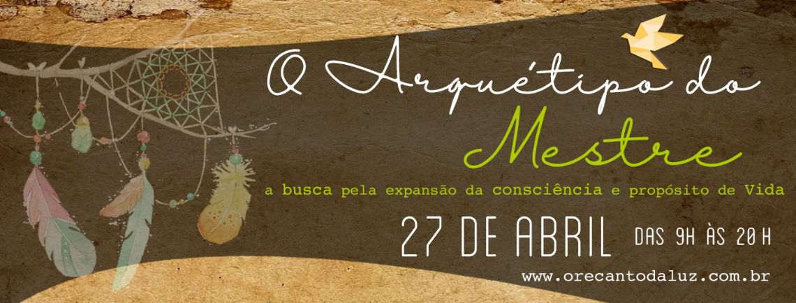O ARQUTIPO DO MESTRE - O Recanto da Luz